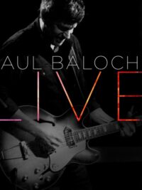 PAUL BALOCHE: Live
