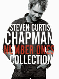 STEVEN CURTIS CHAPMAN: Number Ones Collection