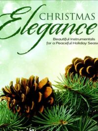 VARIOUS ARTISTS: Christmas Elegance (Beautiful Instrumentals For A Peaceful Holiday Season)
