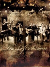 BETHEL MUSIC: The Loft Sessions