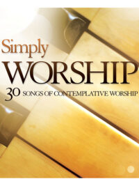 VARIOUS ARTISTS: Simply Worship (30 Songs Of Contemplative Worship)