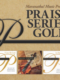 MARANATHA!: Praise Series Gold (3 CD Box Set)