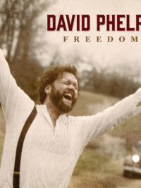 DAVID PHELPS: Freedom