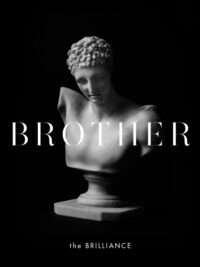 THE BRILLIANCE: Brother