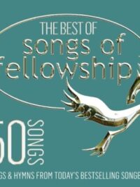 VARIOUS ARTISTS: The Best Of Songs Of Fellowship (Box Set)