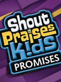 SHOUT PRAISES K!DS: Promises