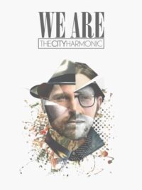 THE CITY HARMONIC: We Are