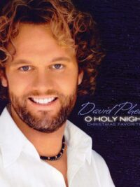 DAVID PHELPS: O Holy Night (Christmas Favorites)