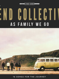 REND COLLECTIVE: As Family We Go