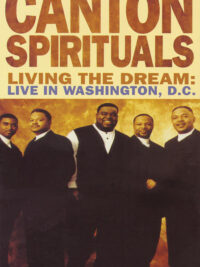 CANDTON SPITUALS: Living The Dream: Live In Washington, D.C.