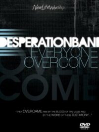 DESPERATION BAND: Everyone Overcome