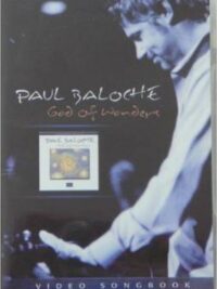 PAUL BALOCHE: God Of Wonders (Video Songbook)