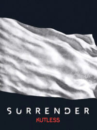 KUTLESS: Surrender