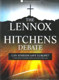 THE LENNOX HITCHENDS DEBATE: Can Atheism Save Europe?