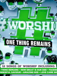 #WORSHIP: One Thing Remains