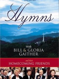 GAITHER GOSPEL SERIES: Hymns With Bill & Gloria Gaither
