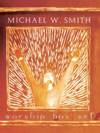MICHAEL W. SMITH: Worship Box Set (2CD+DVD)