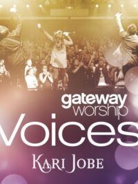 KARI JOBE / GATEWAY WORSHIP: Voices (CD+Enhanced DVD)