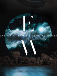 ELEVATION WORSHIP: Here As In Heaven