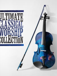 VARIOUS ARTISTS: Ultimate Classical Worship Collection