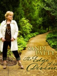 SANDI PATTY: The Edge Of The Divine