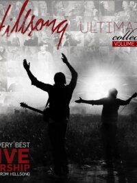 HILLSONG ULTIMATE COLLECTION: Vol. 2 (The Very Best Live Worship Songs from Hillsong)
