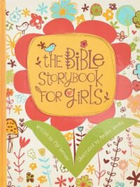 SMOUSE PHIL & WEEKS AMYLEE: The Bible Storybook For Girls