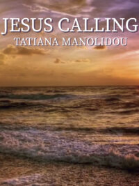 TATIANA MANOLIDOU: Jesus Calling