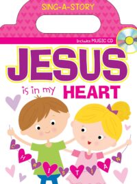 Jesus Is In My Heart (Sing A Story)