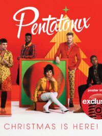 PENTATONIX: Christmas Is Here!