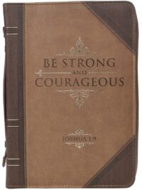 ΘΗΚΗ ΑΓ. ΓΡΑΦΗΣ: Be Strong & Courageous (Extra Large)