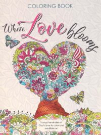 COLORING BOOK: Where Love Blooms