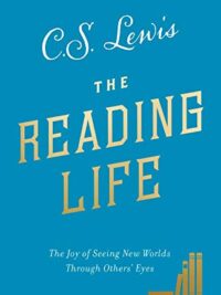 C. S. LEWIS: The Reading Life (Σκληρόδετο)