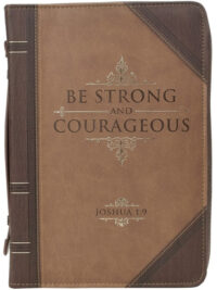 ΘΗΚΗ ΑΓ. ΓΡΑΦΗΣ: Be Strong & Courageous (Large)