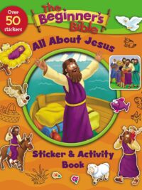 The Beginner΄s Bible All About Jesus (Sticker & Activity Book)