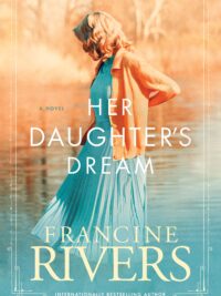 RIVERS FRANCINE: Her Daughter's Dream