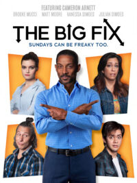 The Big Fix (Sundays Can Be Freaky Too)