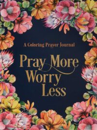 COLORING JOURNAL: Pray More Worry Less
