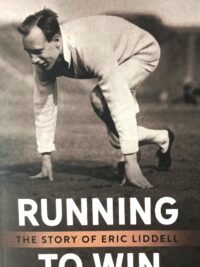 CAUGHEY ELLEN: Running To Win (The Story Of Eric Liddell)