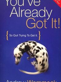 WOMMACK ANDREW: You΄ve Already Got It!