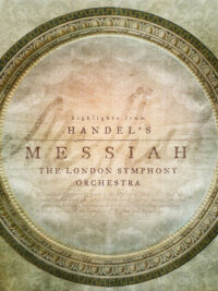 LONDON SYMPHONY ORCHESTRA: HANDEL'S MESSIAH