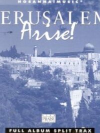 PAUL WILBUR: Jerusalem Arise! Hosanna Music