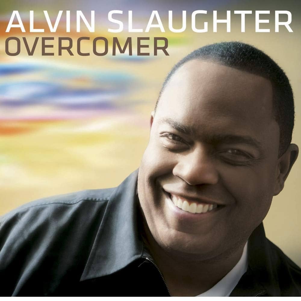 ALVIN SLAUGHET: Overcomer