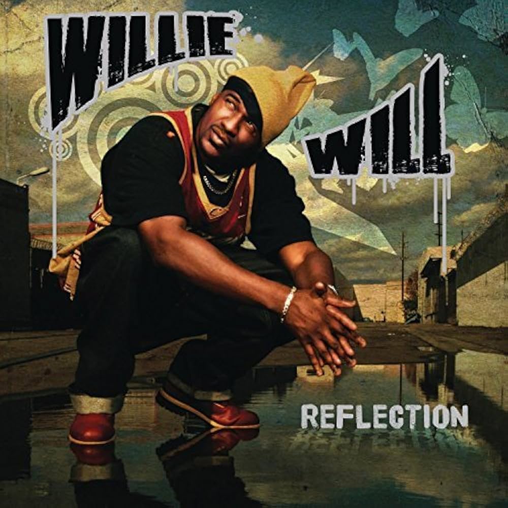 WILLIE WILL: Reflection