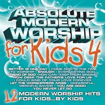 ABSOLUTE MODERN WORSHIP: For Kids 4