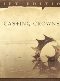 CASTING CROWNS: Gift Edition