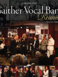 GAITHER VOCAL BAND: Reunion Vol.1