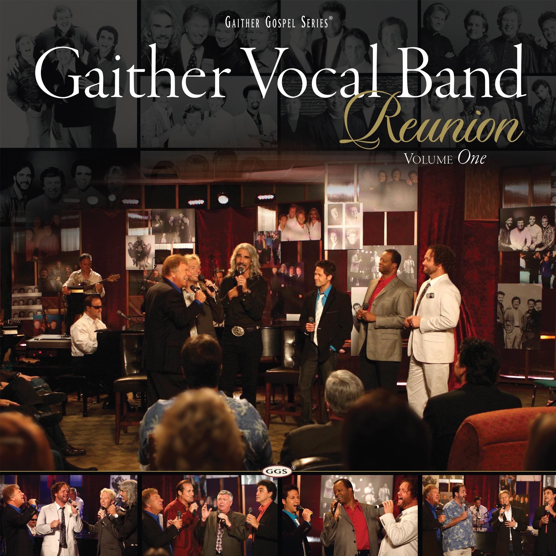 GAITHER VOCAL BAND: Reunion Vol.1