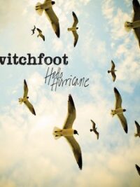 SWITCHFOOT: Hello Hurricane