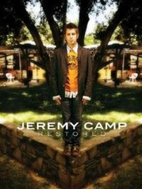 JEREMY CAMP: Restored